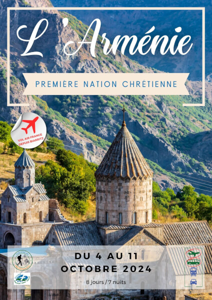 PÈLERINAGE EN ARMÉNIE : du 4 au 11 octobre 2024